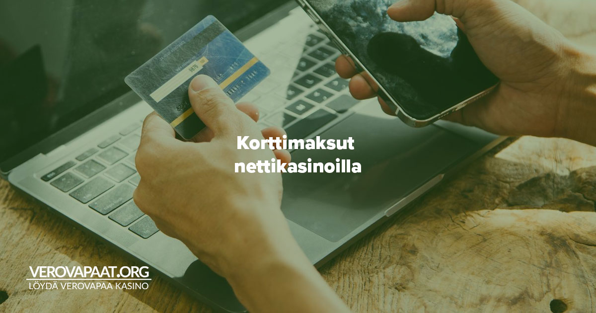 Maksukortilla tallettaminen nettikasinolle