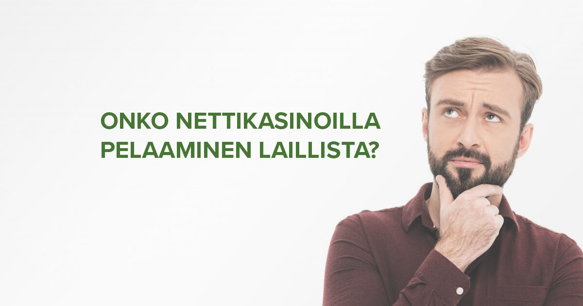 Onko nettikasinoilla pelaaminen laillista?