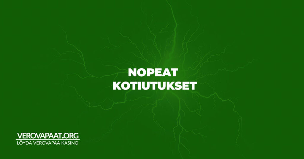 Nopeat kotiutukset